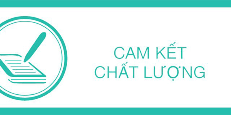 Cam Kết Chất Lượng Dịch Vụ
